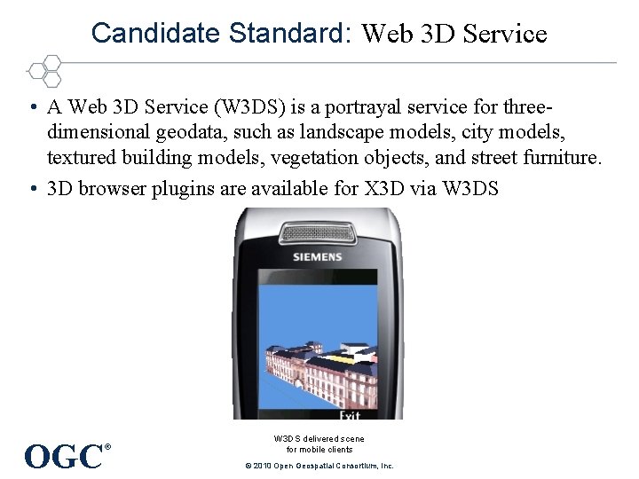 Candidate Standard: Web 3 D Service • A Web 3 D Service (W 3