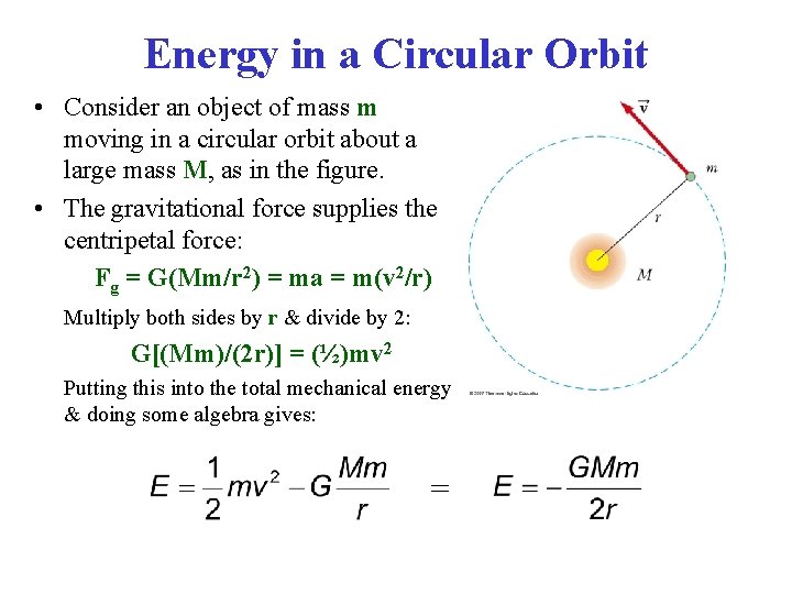 Energy in a Circular Orbit • Consider an object of mass m moving in