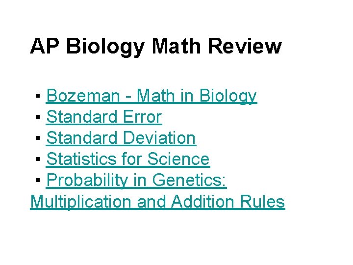 AP Biology Math Review ▪ Bozeman - Math in Biology ▪ Standard Error ▪