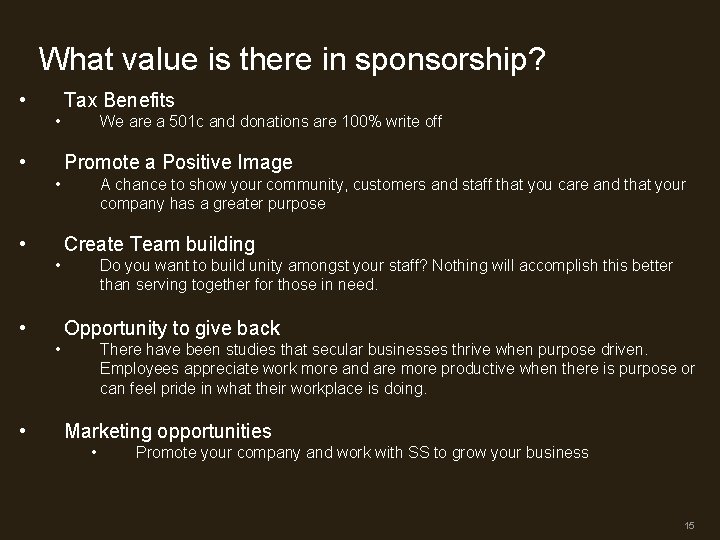 What value is there in sponsorship? • Tax Benefits • • We are a What value is there in sponsorship? • Tax Benefits • • We are a