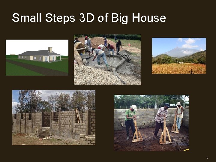 Small Steps 3 D of Big House 9 Small Steps 3 D of Big House 9