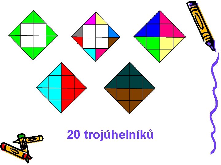 20 trojúhelníků 