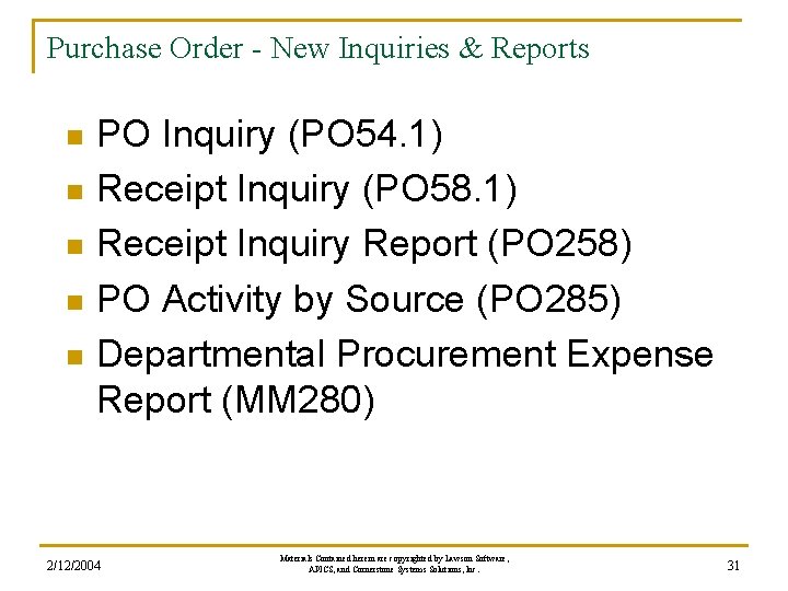 Purchase Order - New Inquiries & Reports PO Inquiry (PO 54. 1) n Receipt Purchase Order - New Inquiries & Reports PO Inquiry (PO 54. 1) n Receipt