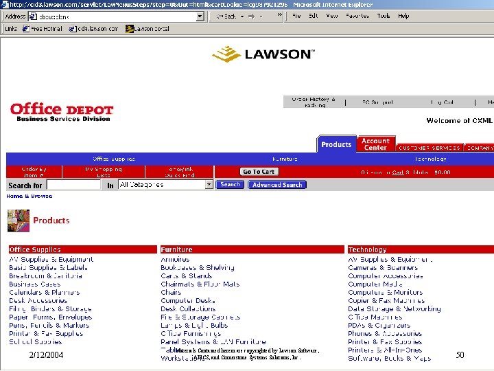 2/12/2004 Materials Contained herein are copyrighted by Lawson Software, APICS, and Cornerstone Systems Solutions, 2/12/2004 Materials Contained herein are copyrighted by Lawson Software, APICS, and Cornerstone Systems Solutions,