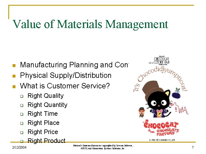 Value of Materials Management n n n Manufacturing Planning and Control Physical Supply/Distribution What Value of Materials Management n n n Manufacturing Planning and Control Physical Supply/Distribution What
