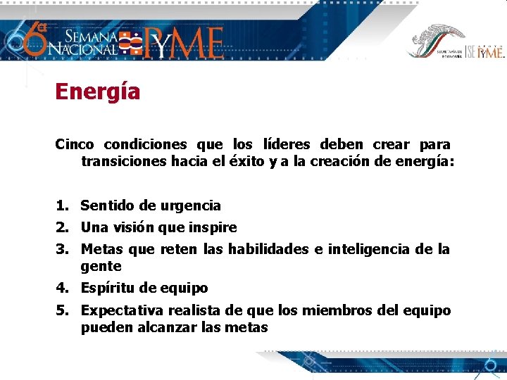 Energía Cinco condiciones que los líderes deben crear para transiciones hacia el éxito y