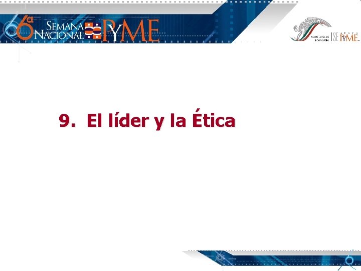 9. El líder y la Ética 