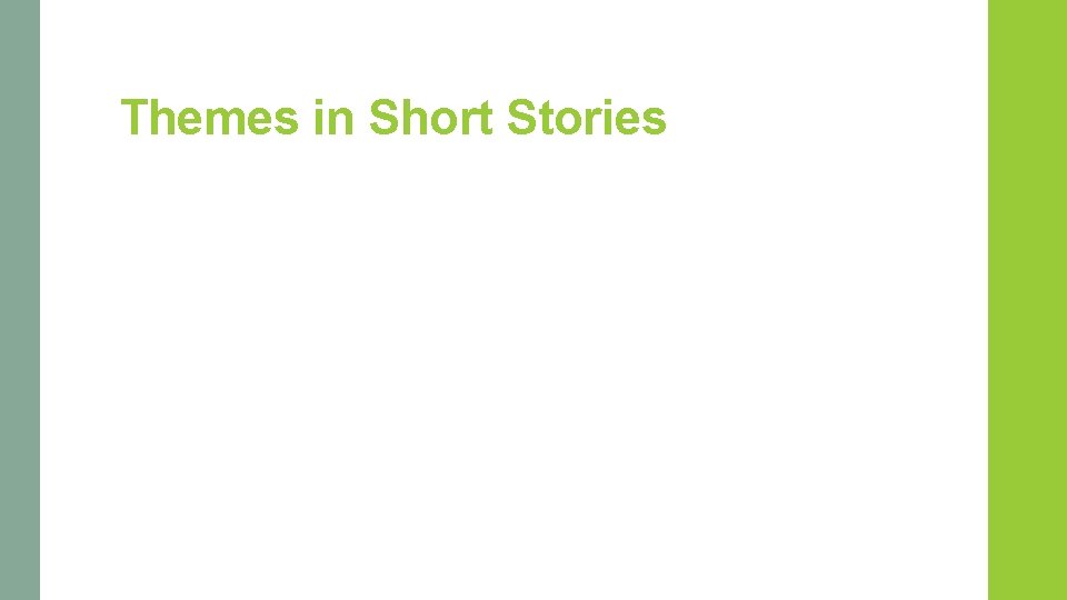 Themes in Short Stories 