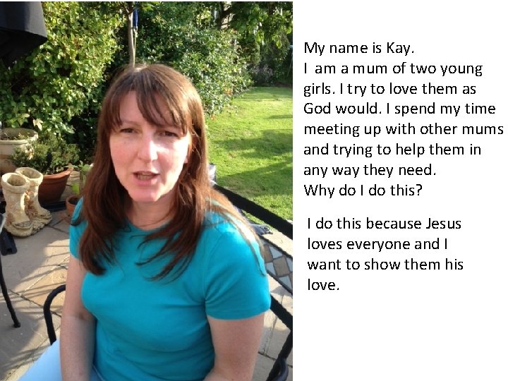 My name is Kay. I am a mum of two young girls. I try