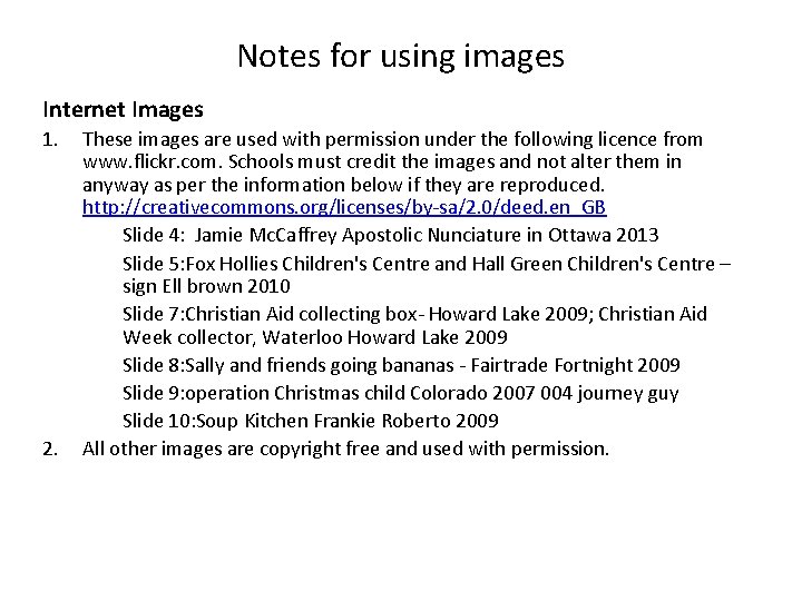 Notes for using images Internet Images 1. 2. These images are used with permission