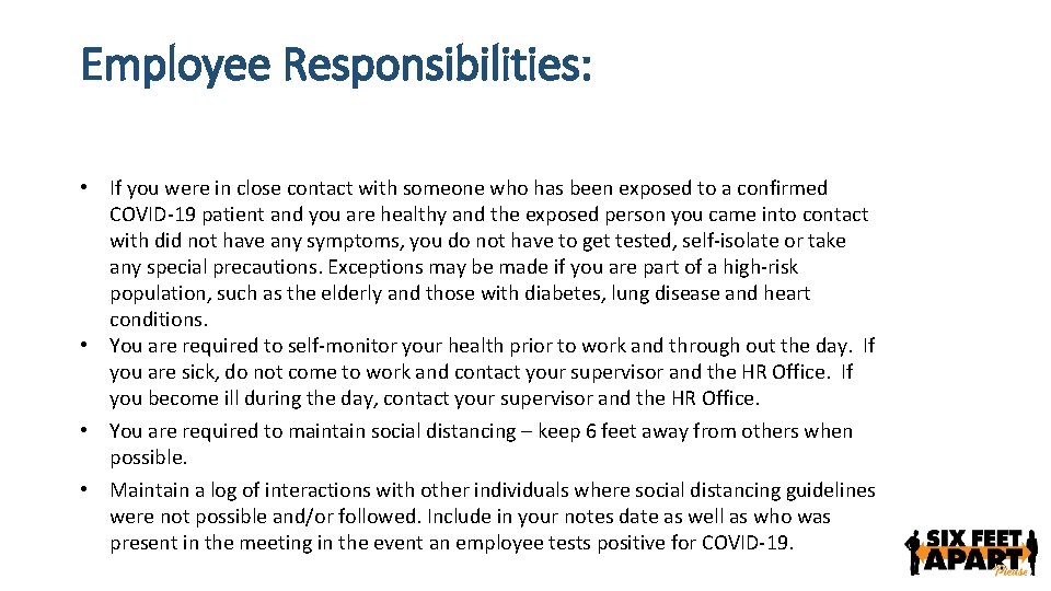 Employee Responsibilities: • If you were in close contact with someone who has been Employee Responsibilities: • If you were in close contact with someone who has been