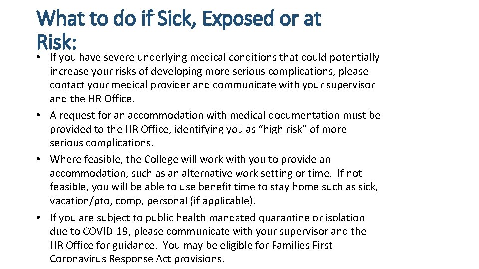 What to do if Sick, Exposed or at Risk: • If you have severe What to do if Sick, Exposed or at Risk: • If you have severe