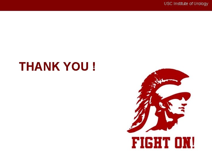 USC Institute of Urology THANK YOU ! 