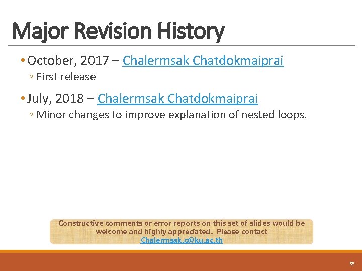 Major Revision History • October, 2017 – Chalermsak Chatdokmaiprai ◦ First release • July,