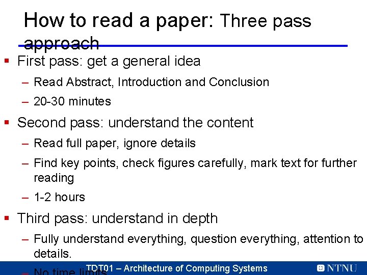 How to read a paper: Three pass approach § First pass: get a general How to read a paper: Three pass approach § First pass: get a general