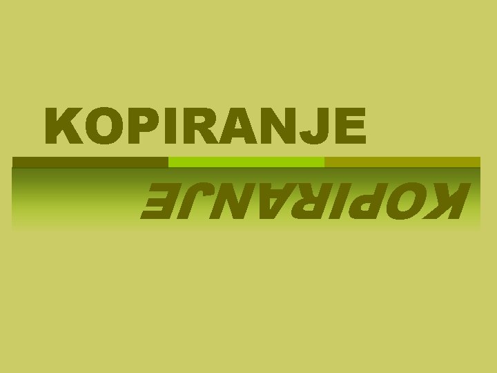 KOPIRANJE 