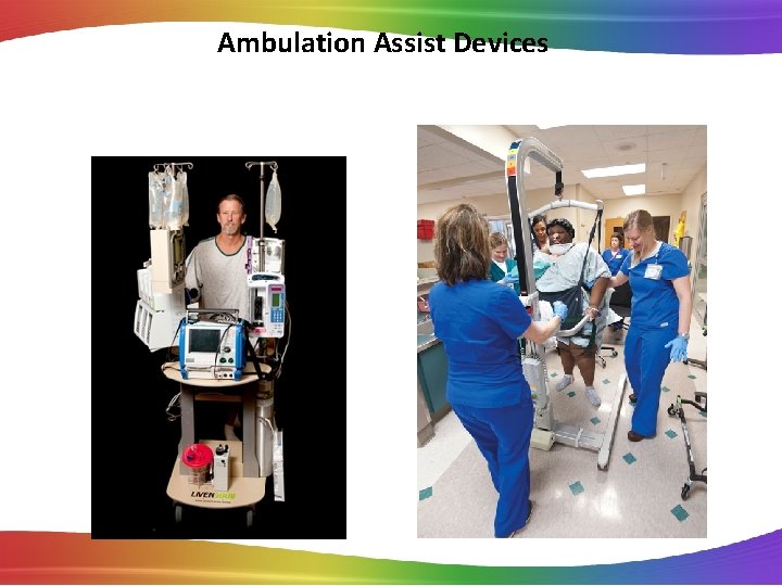 Ambulation Assist Devices 