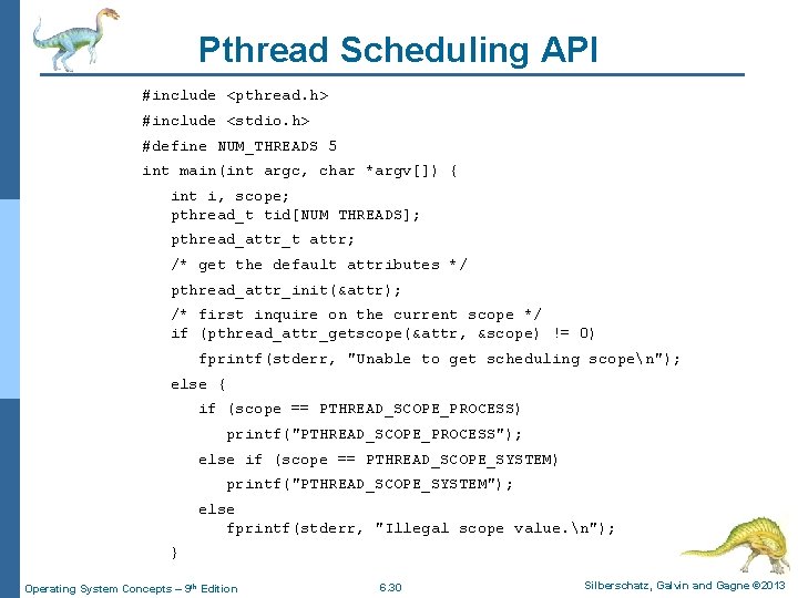 Pthread Scheduling API #include <pthread. h> #include <stdio. h> #define NUM_THREADS 5 int main(int