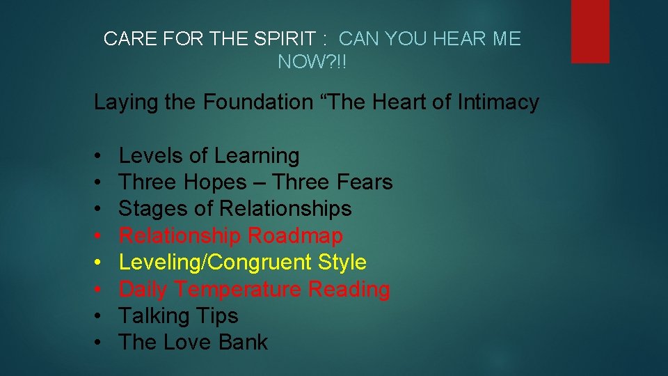 CARE FOR THE SPIRIT : CAN YOU HEAR ME NOW? !! Laying the Foundation