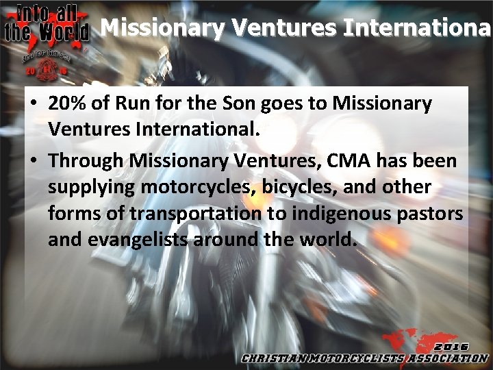 Missionary Ventures International • 20% of Run for the Son goes to Missionary Ventures
