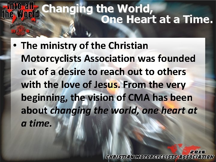 Changing the World, One Heart at a Time. • The ministry of the Christian