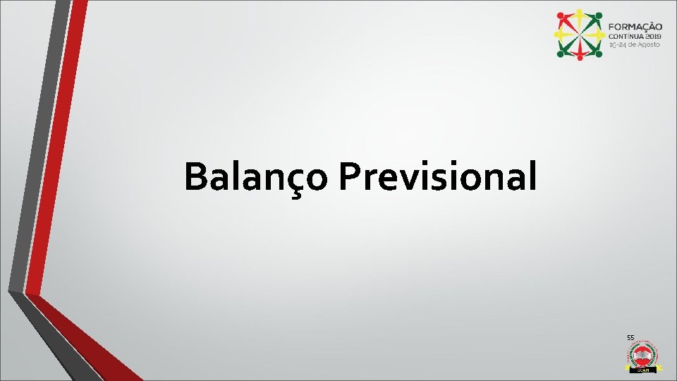 Balanço Previsional 55 Balanço Previsional 55