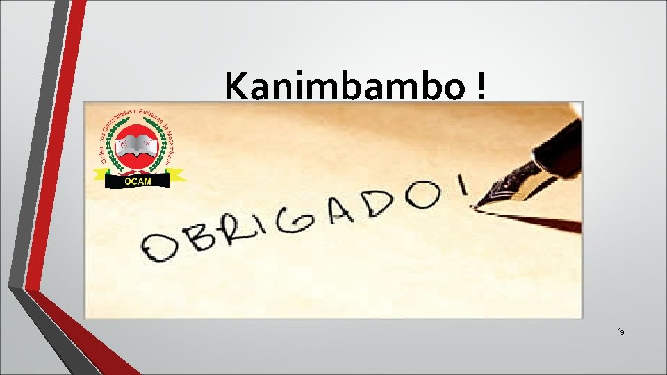 Kanimbambo ! 69 Kanimbambo ! 69
