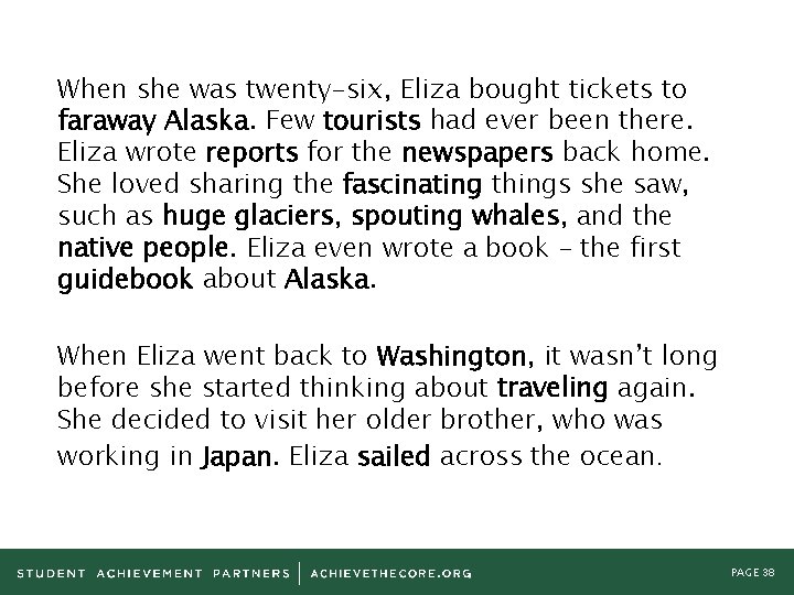 When she was twenty-six, Eliza bought tickets to faraway Alaska. Few tourists had ever