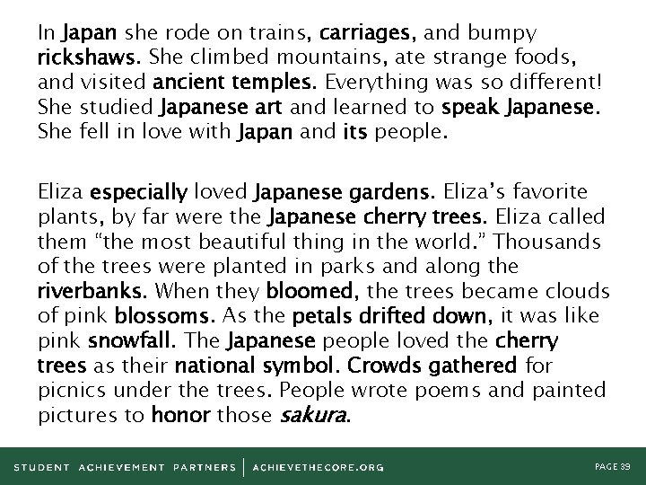 In Japan she rode on trains, carriages, and bumpy rickshaws. She climbed mountains, ate