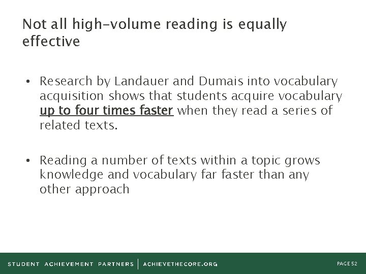 Not all high-volume reading is equally effective • Research by Landauer and Dumais into