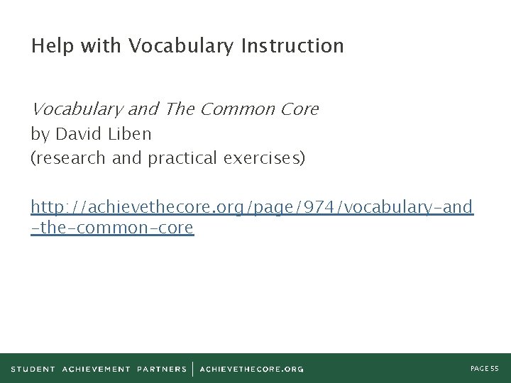 Help with Vocabulary Instruction Vocabulary and The Common Core by David Liben (research and