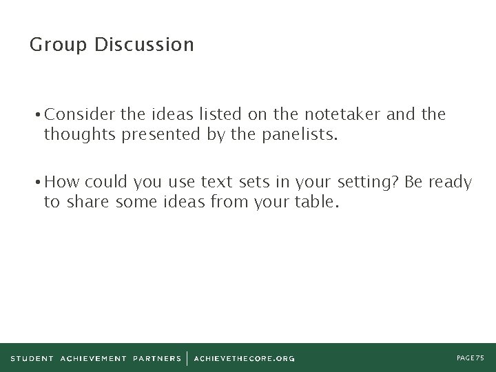Group Discussion • Consider the ideas listed on the notetaker and the thoughts presented