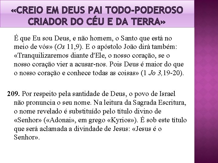 ESCOLA DA F Credo NicenoConstantinopolitano Creio em um