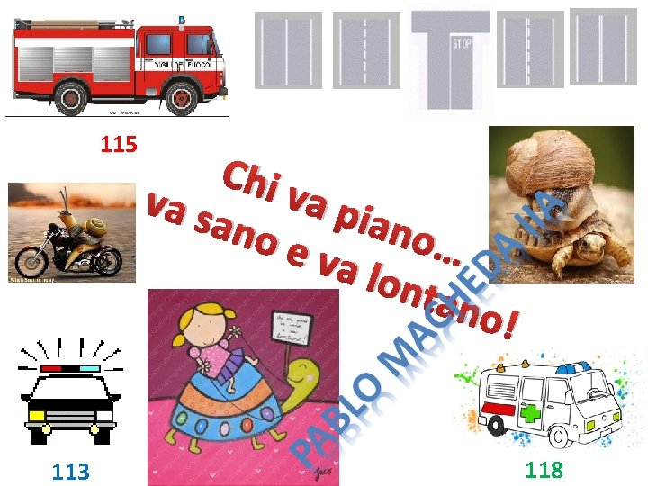 115 113 Chi va p va s iano … e va lon tan o!