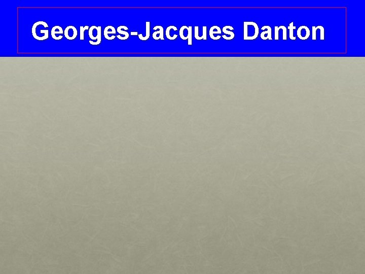 Georges-Jacques Danton 