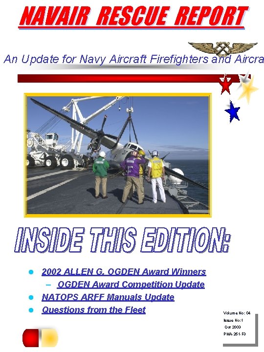 NAVAIR RESCUE REPORT An Update for Navy Aircraft Firefighters and Aircra 2002 ALLEN G.