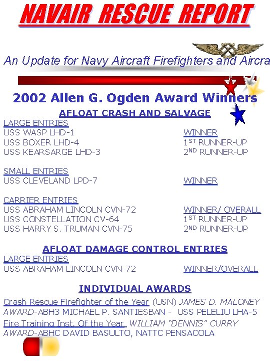 NAVAIR RESCUE REPORT An Update for Navy Aircraft Firefighters and Aircra 2002 Allen G.