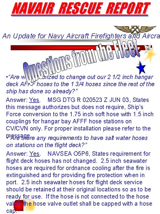 NAVAIR RESCUE REPORT An Update for Navy Aircraft Firefighters and Aircra • “Are we