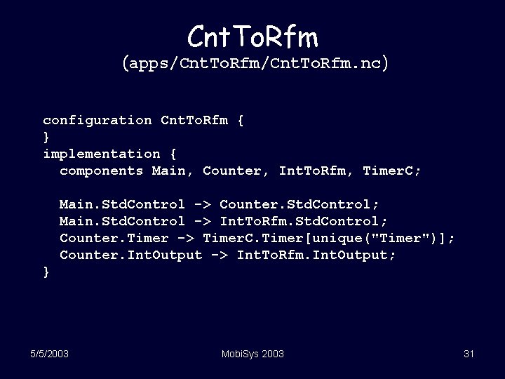 Cnt. To. Rfm (apps/Cnt. To. Rfm. nc) configuration Cnt. To. Rfm { } implementation