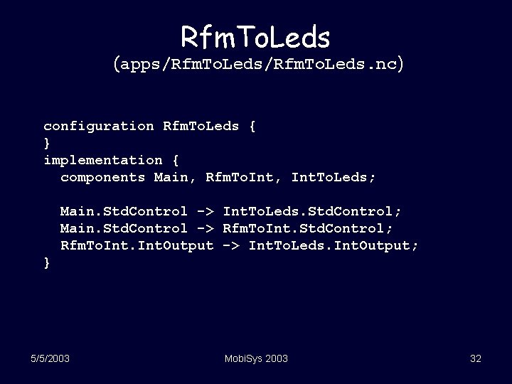 Rfm. To. Leds (apps/Rfm. To. Leds. nc) configuration Rfm. To. Leds { } implementation