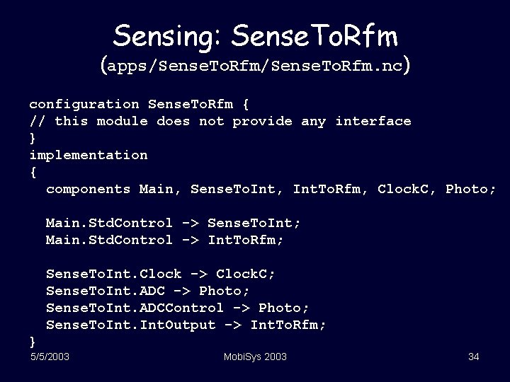 Sensing: Sense. To. Rfm (apps/Sense. To. Rfm. nc) configuration Sense. To. Rfm { //