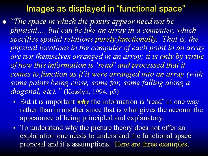 Images as displayed in “functional space” l “The space in which the points appear