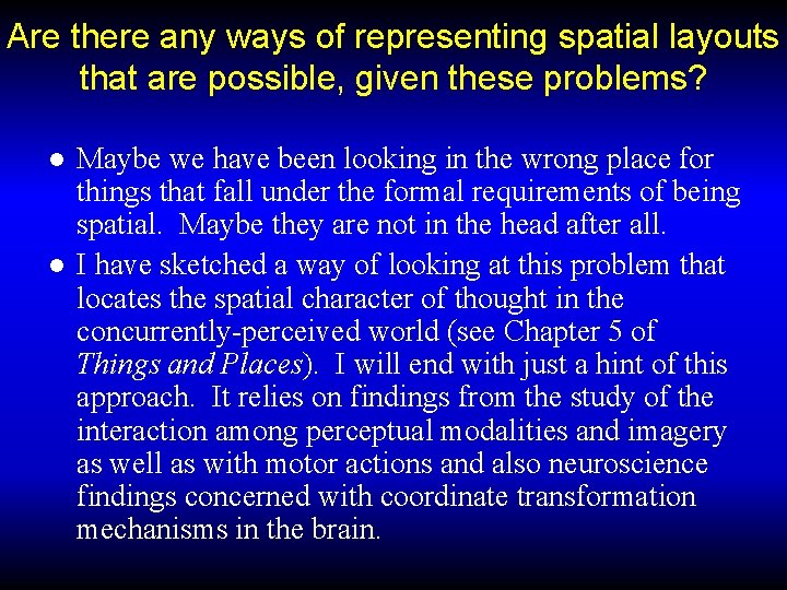 Are there any ways of representing spatial layouts that are possible, given these problems?