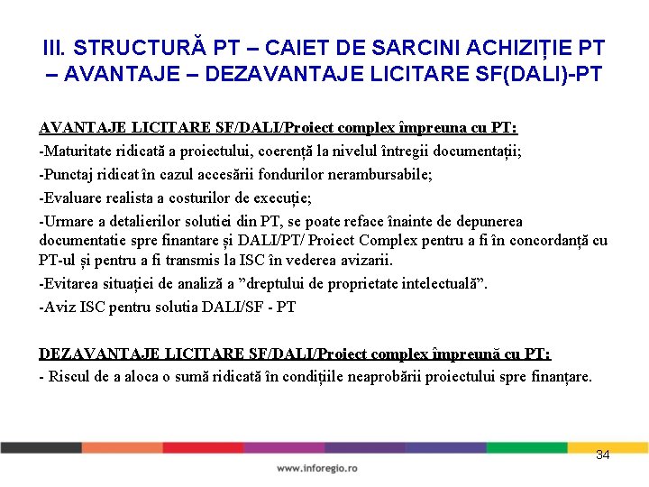 III. STRUCTURĂ PT – CAIET DE SARCINI ACHIZIȚIE PT – AVANTAJE – DEZAVANTAJE LICITARE