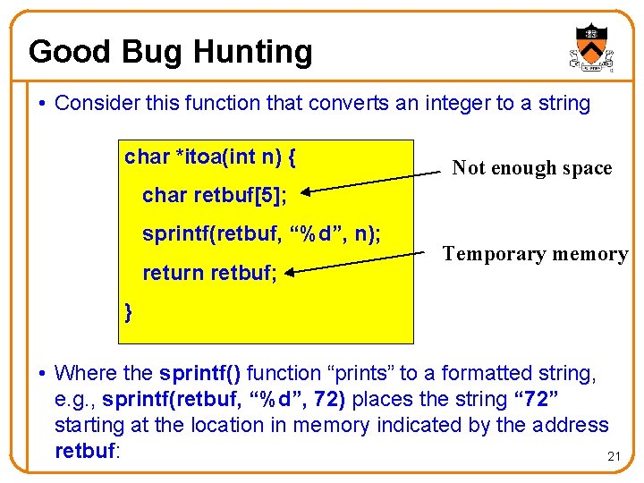 Good Bug Hunting • Consider this function that converts an integer to a string