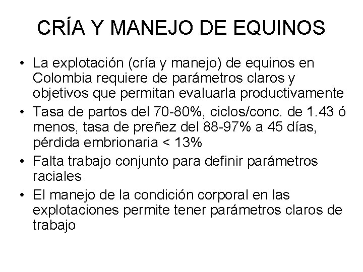 CRÍA Y MANEJO DE EQUINOS • La explotación (cría y manejo) de equinos en