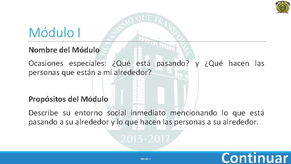 Módulo I Nombre del Módulo Ocasiones especiales: ¿Qué está pasando? y ¿Qué hacen las