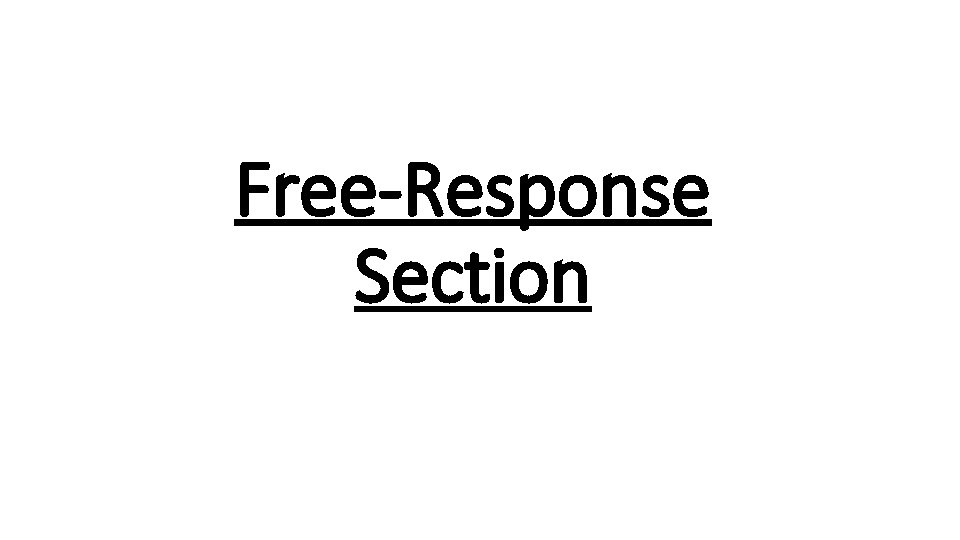 Free-Response Section 