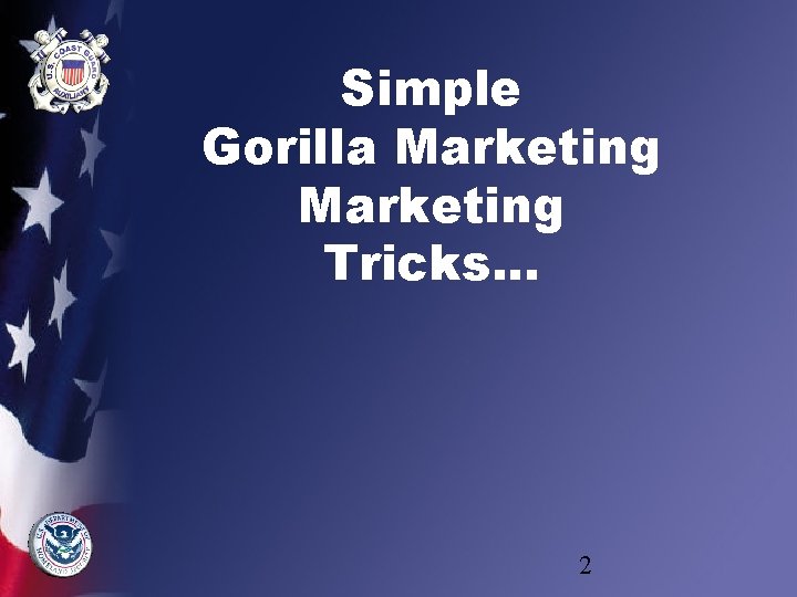 Simple Gorilla Marketing Tricks. . . 2 