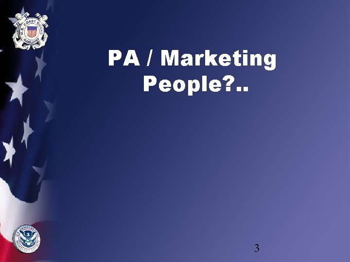 PA / Marketing People? . . 3 